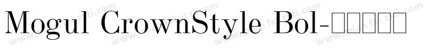 Mogul CrownStyle Bol字体转换